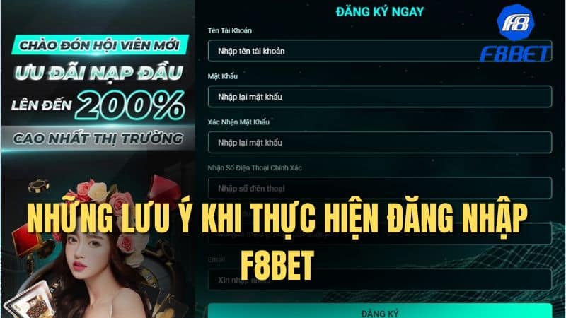 Cần chú ý gì khi thực hiện đăng nhập F8bet