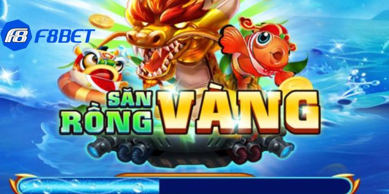 Bắn cá 3D Săn rồng vàng