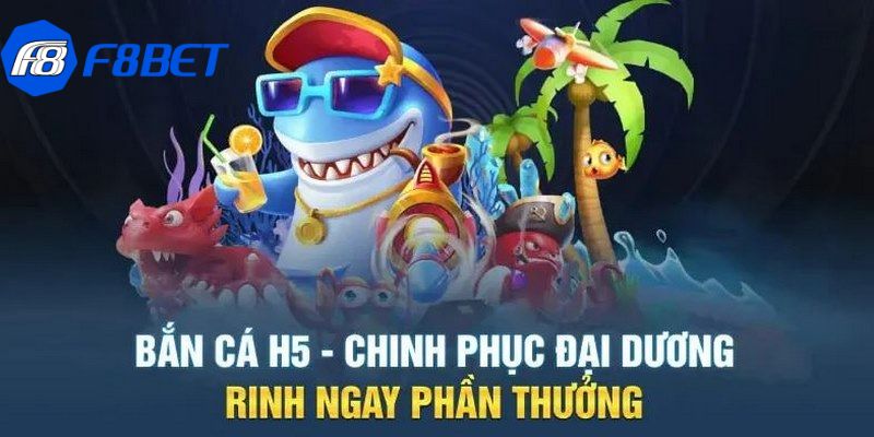 Sơ lược về game bắn cá H5 độc đáo, đặc sắc