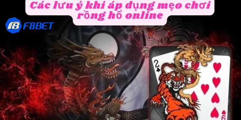 Tổng hợp các bí quyết chơi rồng hổ online luôn thắng từ cao thủ