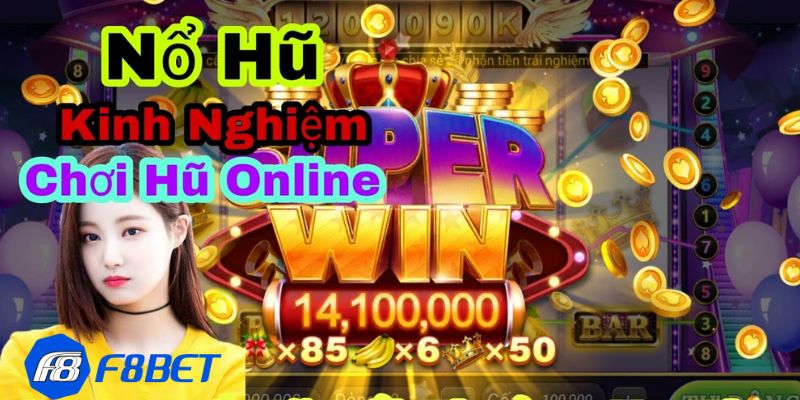 Hướng dẫn cơ bản về cách chơi slot nổ hũ cho tân binh