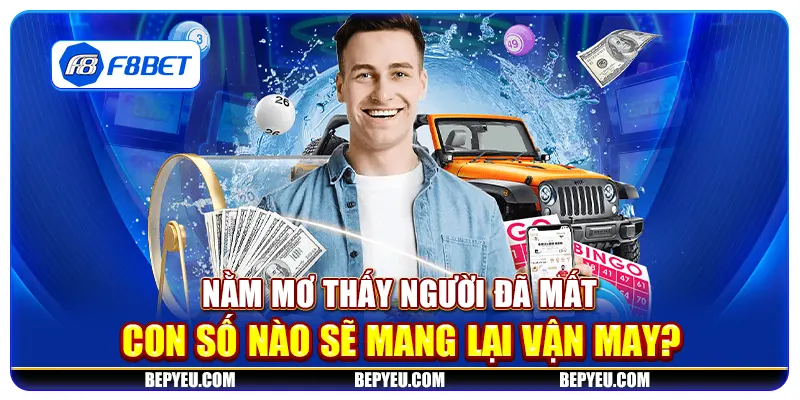 Nằm mơ thấy người đã mất: Con số nào sẽ mang lại vận may?